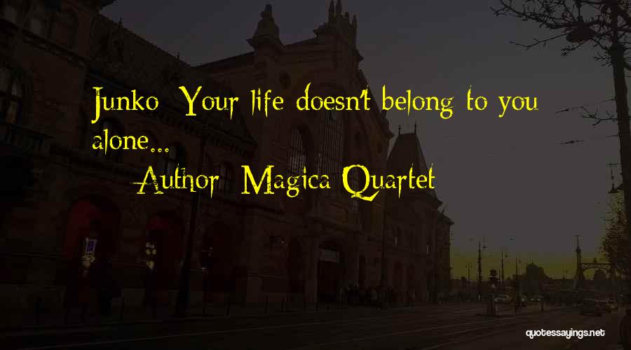 Magica Quotes By Magica Quartet