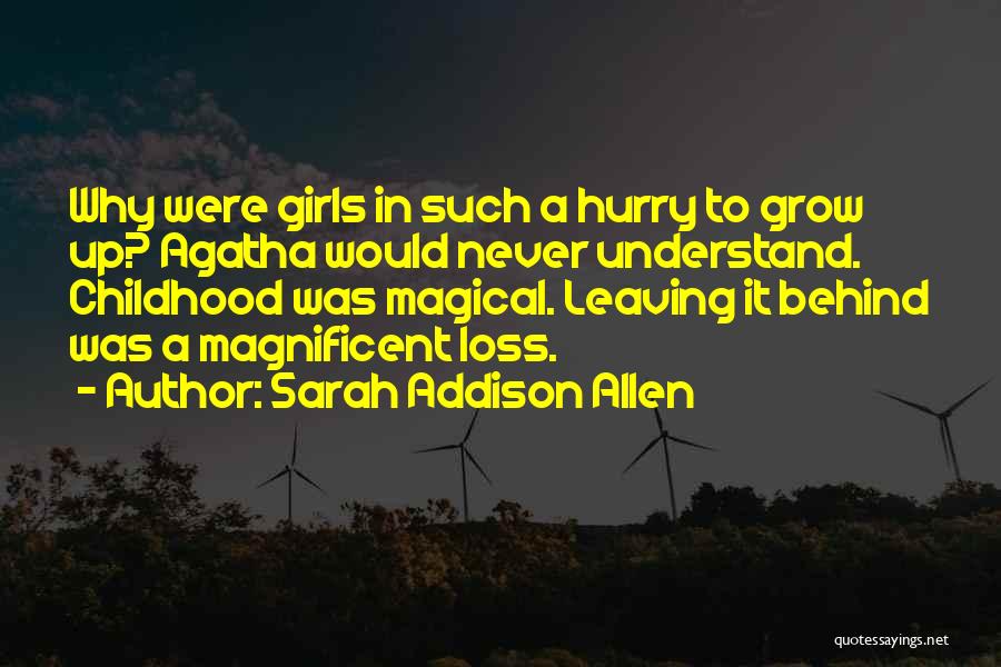 Magical Childhood Quotes By Sarah Addison Allen