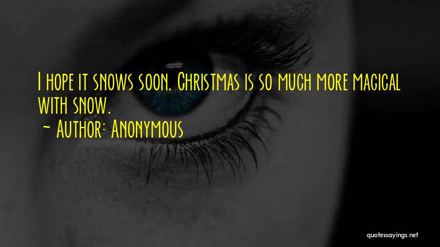 Magical Christmas Quotes By Anonymous