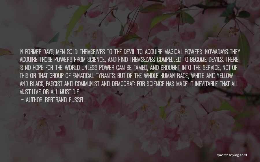 Magical Days Quotes By Bertrand Russell