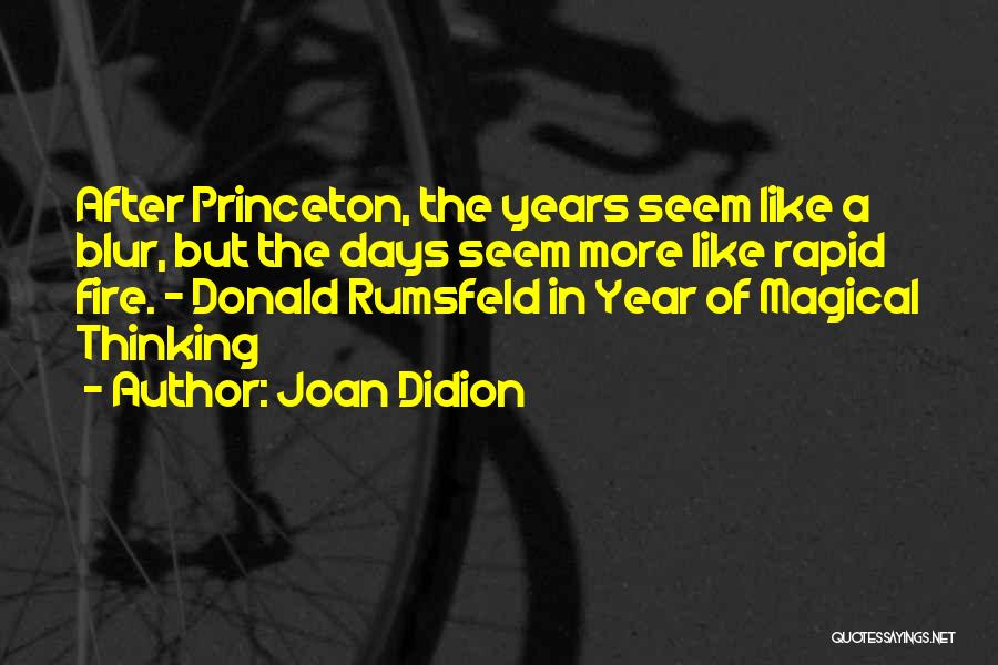 Magical Days Quotes By Joan Didion