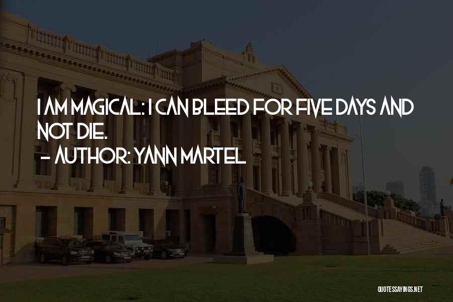 Magical Days Quotes By Yann Martel