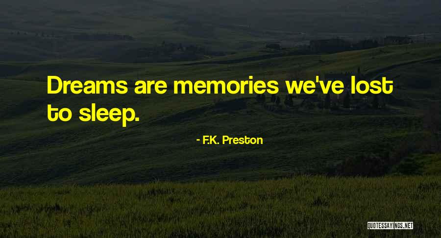 Magical Dreams Quotes By F.K. Preston
