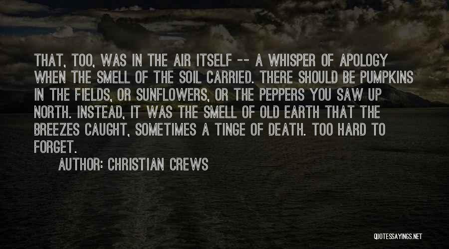 Magical Earth Quotes By Christian Crews