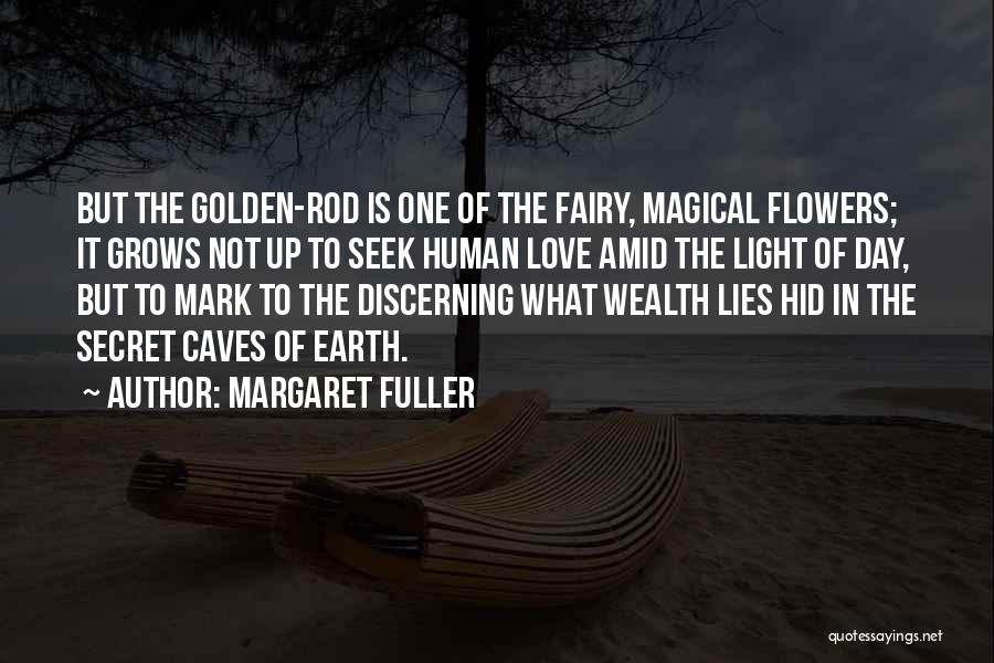 Magical Earth Quotes By Margaret Fuller