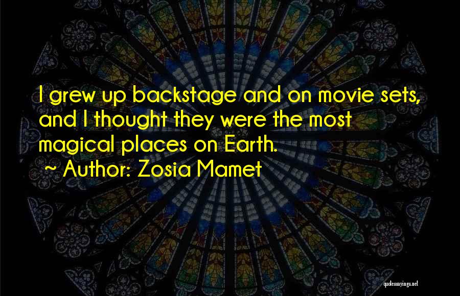 Magical Earth Quotes By Zosia Mamet