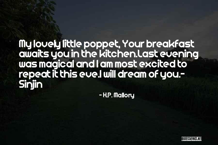 Magical Evening Quotes By H.P. Mallory Magical Evening Quotes By H.P. Mallory