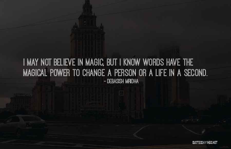 Magical Inspirational Quotes By Debasish Mridha Magical Inspirational Quotes By Debasish Mridha