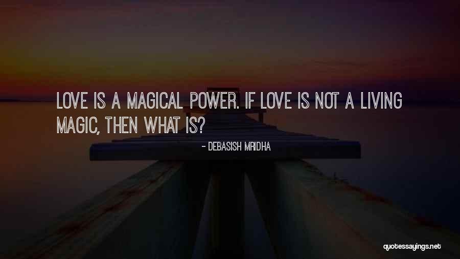 Magical Inspirational Quotes By Debasish Mridha Magical Inspirational Quotes By Debasish Mridha
