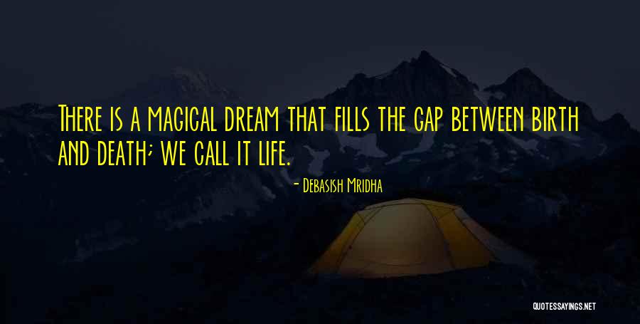 Magical Inspirational Quotes By Debasish Mridha Magical Inspirational Quotes By Debasish Mridha