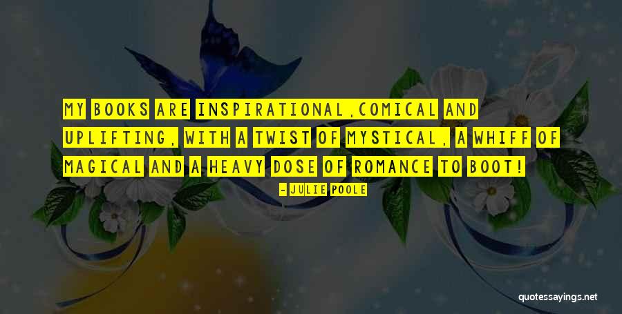 Magical Inspirational Quotes By Julie Poole Magical Inspirational Quotes By Julie Poole