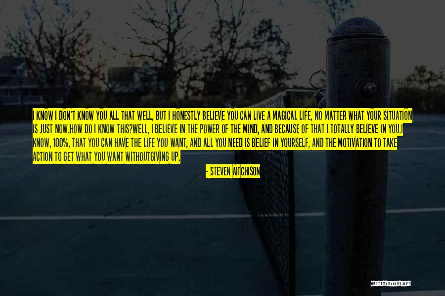 Magical Inspirational Quotes By Steven Aitchison Magical Inspirational Quotes By Steven Aitchison