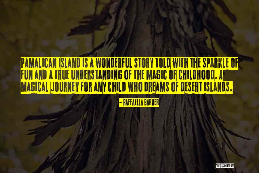 Magical Journey Quotes By Raffaella Barker Magical Journey Quotes By Raffaella Barker