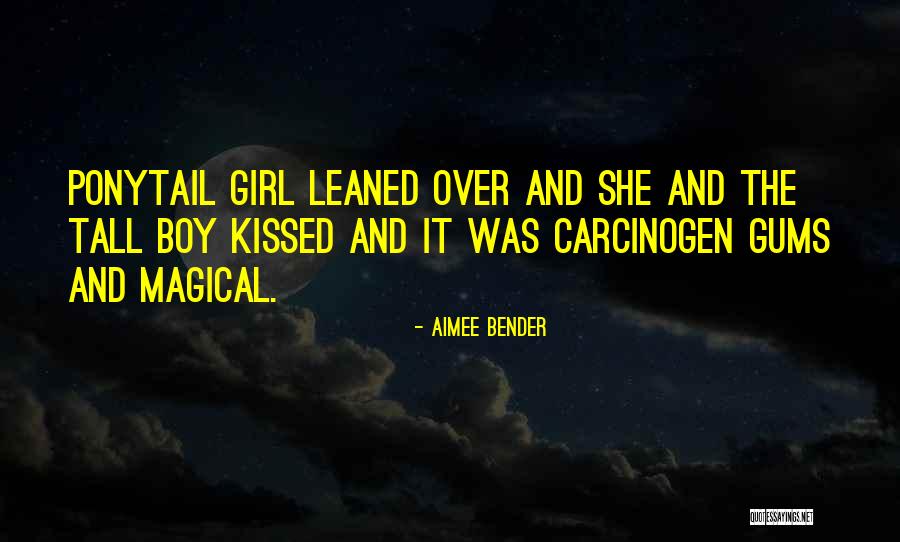 Magical Kiss Quotes By Aimee Bender Magical Kiss Quotes By Aimee Bender