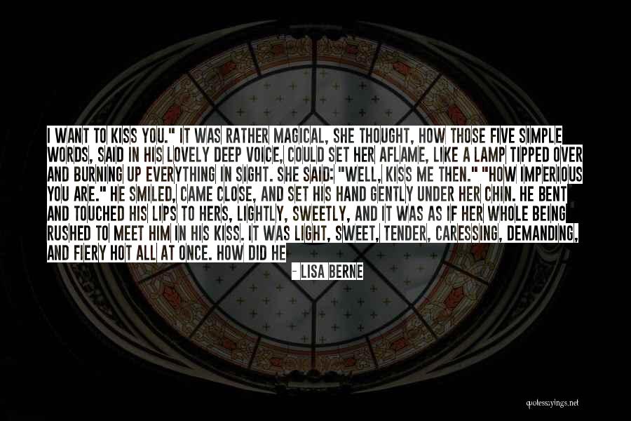 Magical Kiss Quotes By Lisa Berne Magical Kiss Quotes By Lisa Berne
