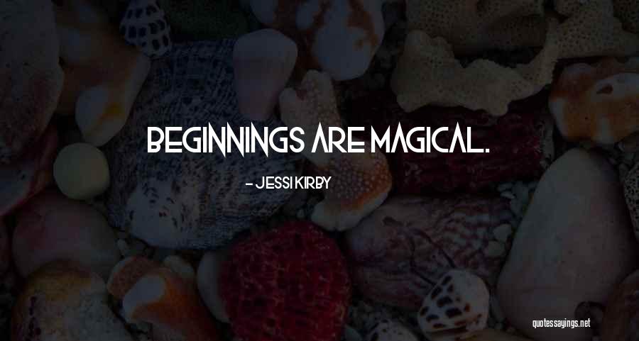 Magical Quotes By Jessi Kirby Magical Quotes By Jessi Kirby