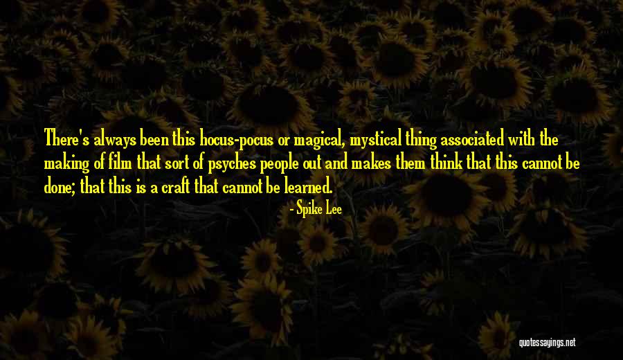 Magical Quotes By Spike Lee Magical Quotes By Spike Lee