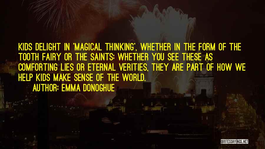 Magical Thinking Quotes By Emma Donoghue