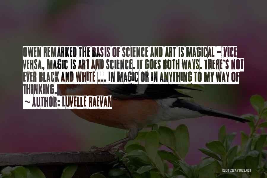 Magical Thinking Quotes By Luvelle Raevan