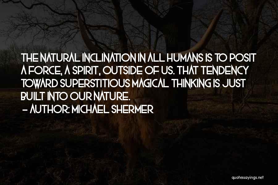 Magical Thinking Quotes By Michael Shermer