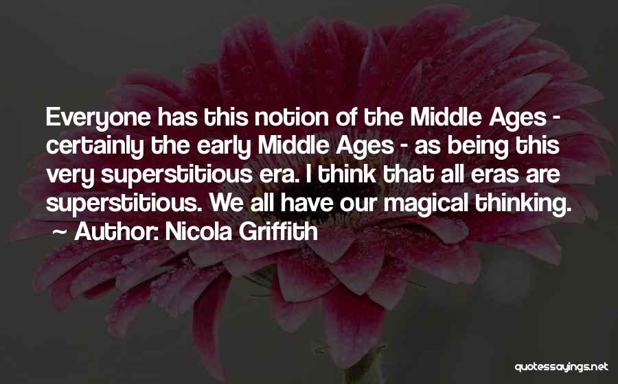 Magical Thinking Quotes By Nicola Griffith