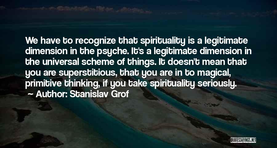 Magical Thinking Quotes By Stanislav Grof