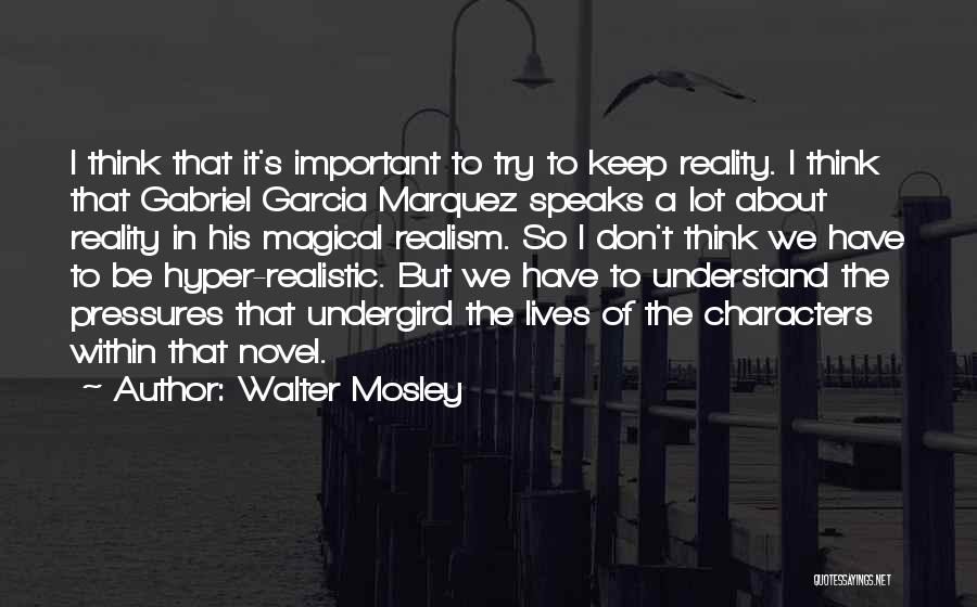 Magical Thinking Quotes By Walter Mosley