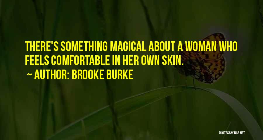 Magical Woman Quotes By Brooke Burke