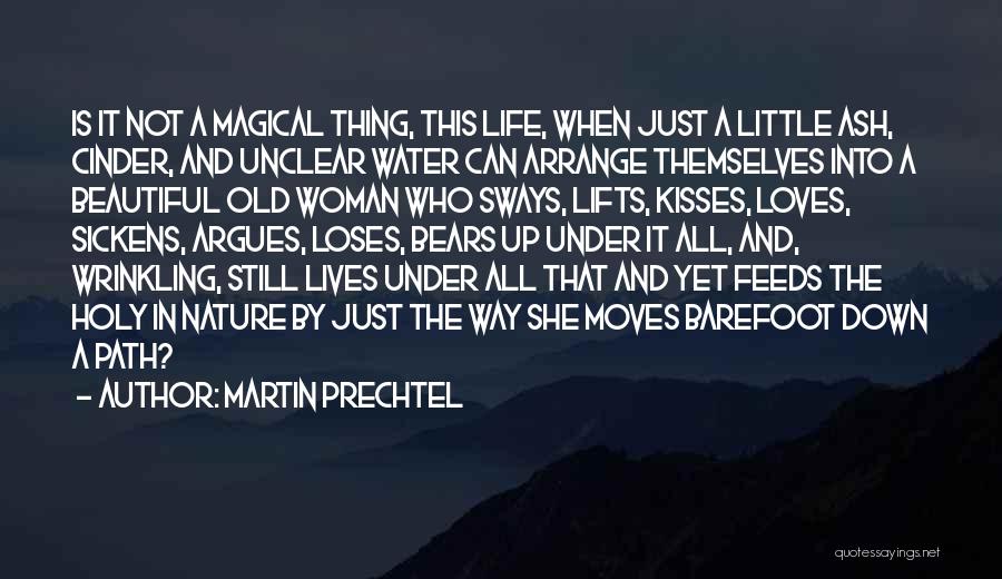 Magical Woman Quotes By Martin Prechtel