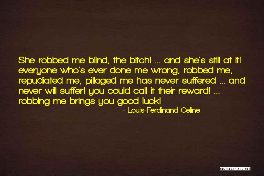 Magically Disappear Quotes By Louis-Ferdinand Celine Magically Disappear Quotes By Louis-Ferdinand Celine