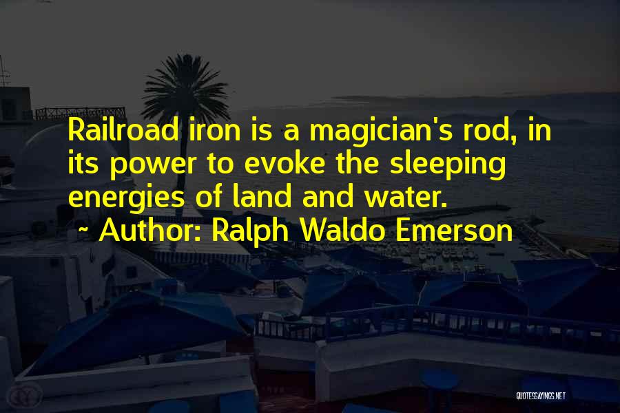 Magician Land Quotes By Ralph Waldo Emerson