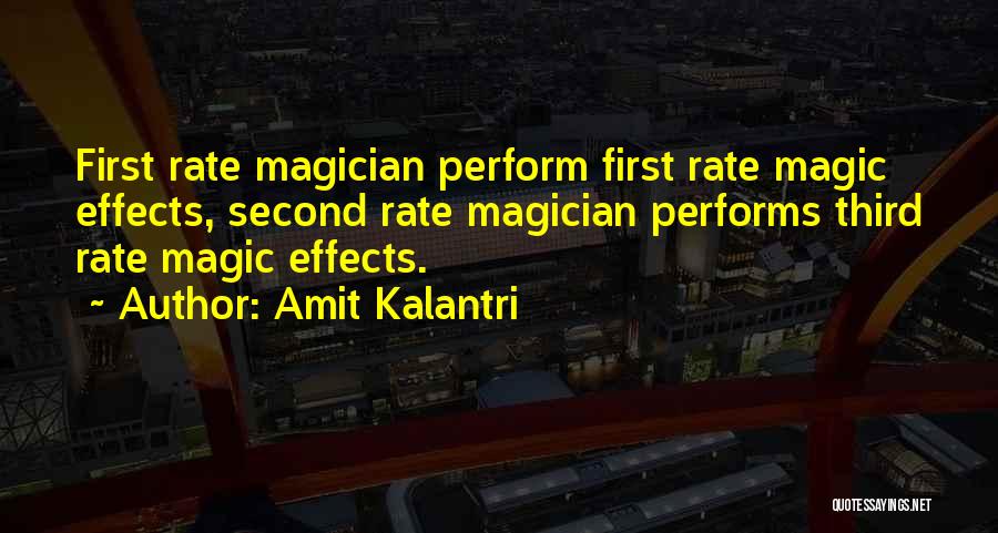 Magician Quotes By Amit Kalantri