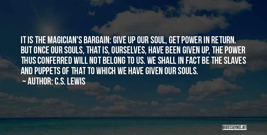 Magician Quotes By C.S. Lewis