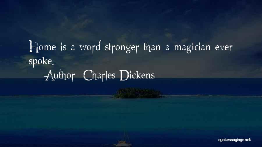 Magician Quotes By Charles Dickens