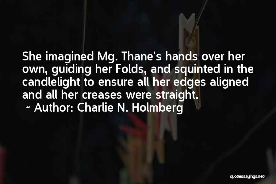 Magician Quotes By Charlie N. Holmberg