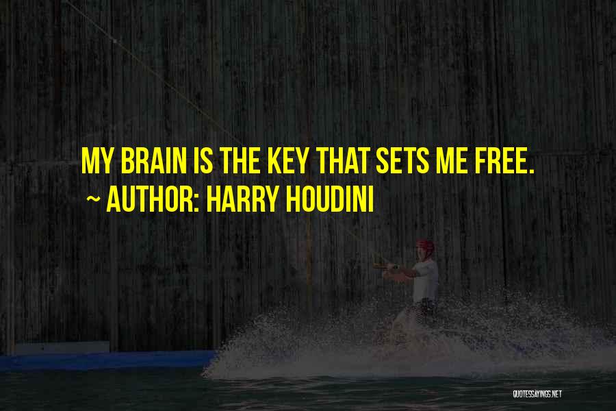 Magician Quotes By Harry Houdini