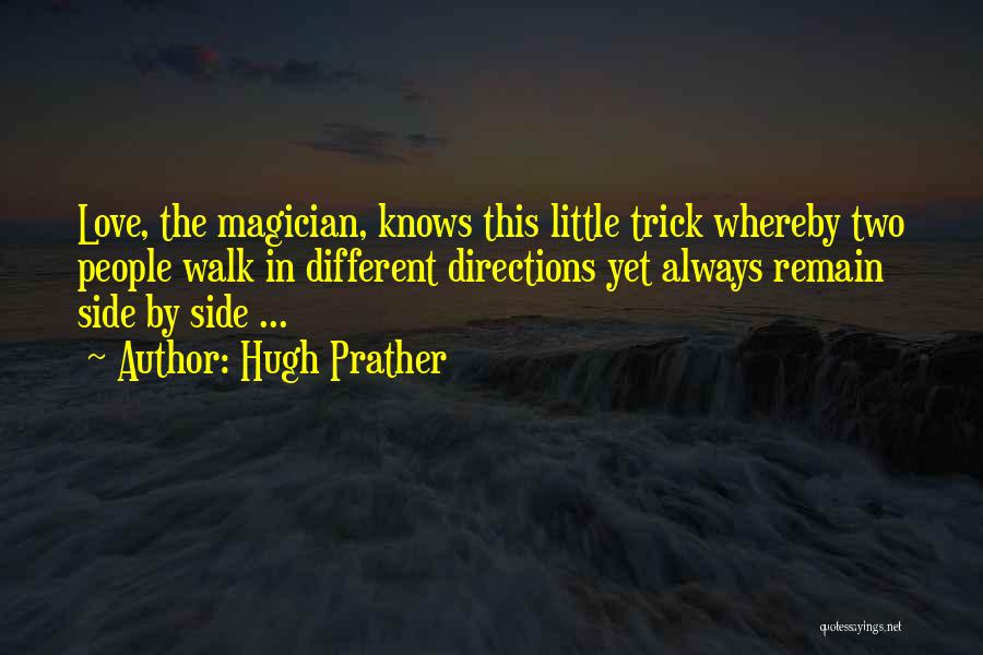 Magician Quotes By Hugh Prather