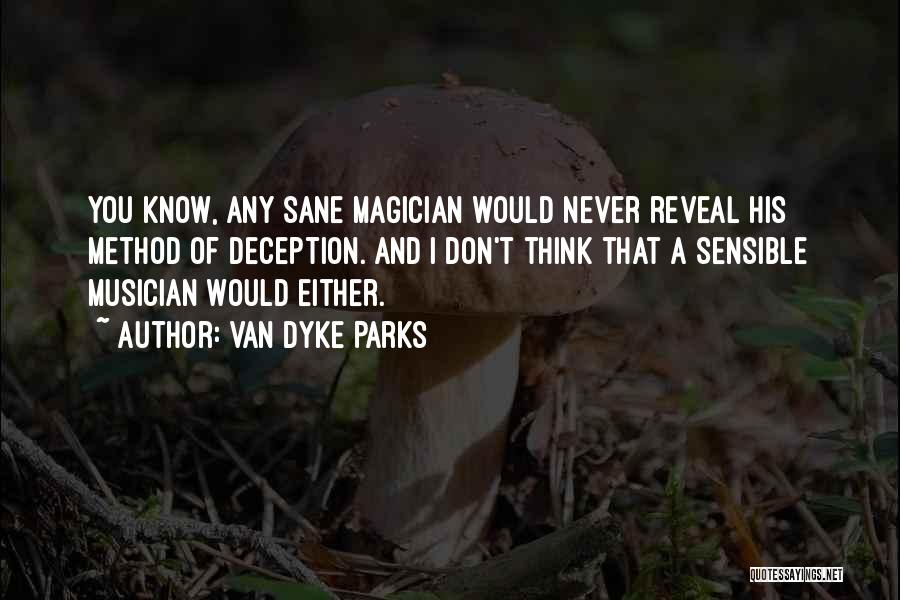 Magician Quotes By Van Dyke Parks