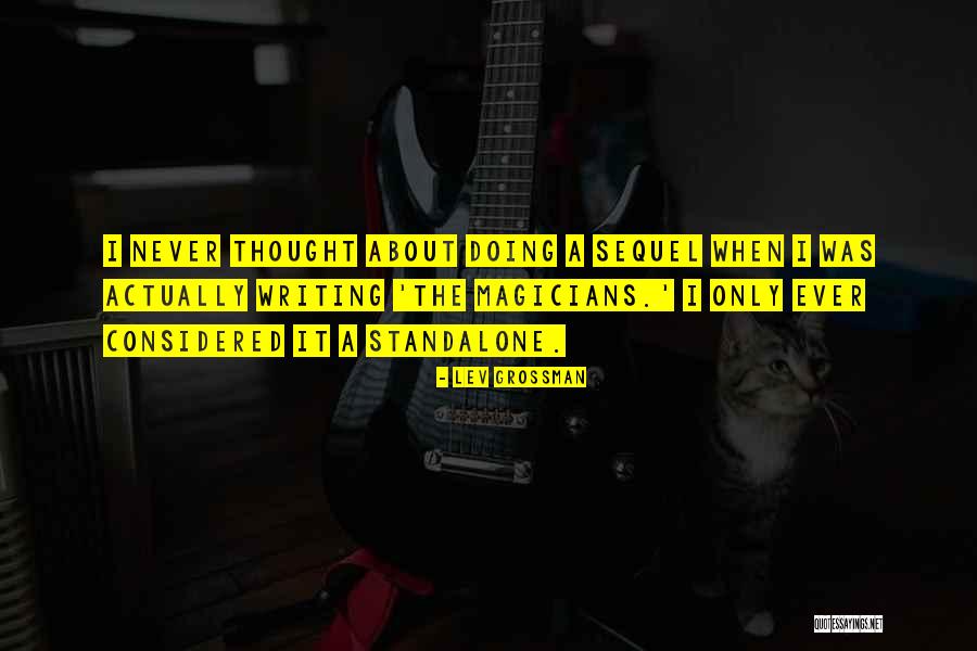 Magicians Lev Grossman Quotes By Lev Grossman Magicians Lev Grossman Quotes By Lev Grossman