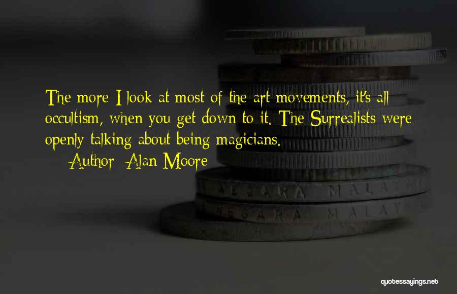 Magicians Quotes By Alan Moore