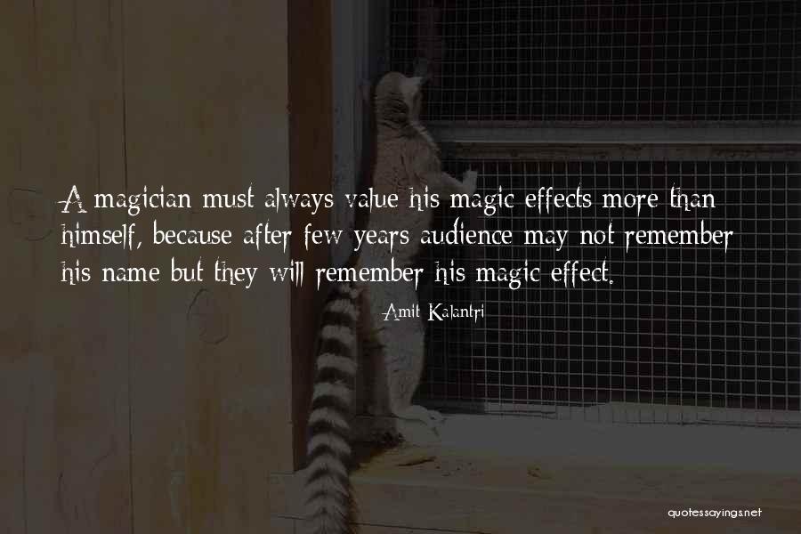 Magicians Quotes By Amit Kalantri