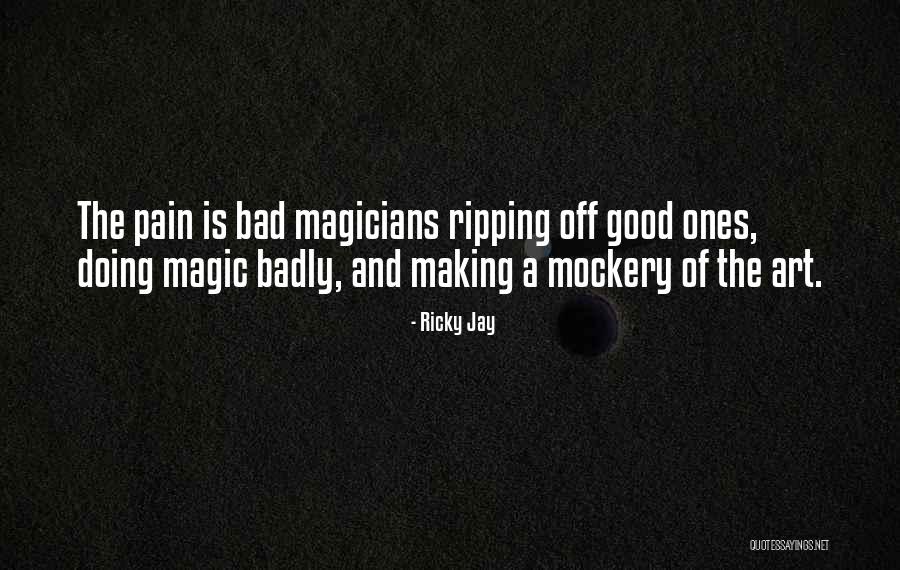 Magicians Quotes By Ricky Jay