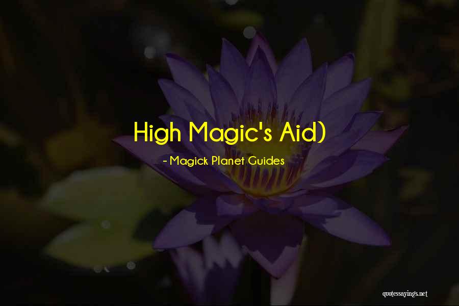 Magick Planet Guides Quotes 264015