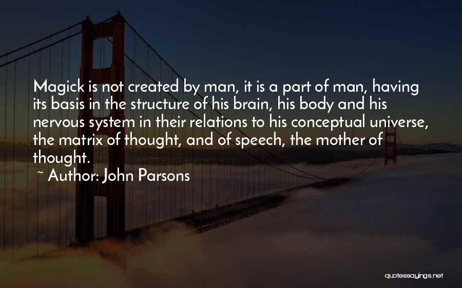 Magick Quotes By John Parsons