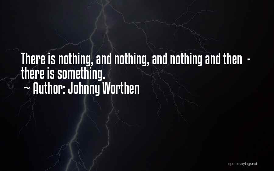 Magick Quotes By Johnny Worthen