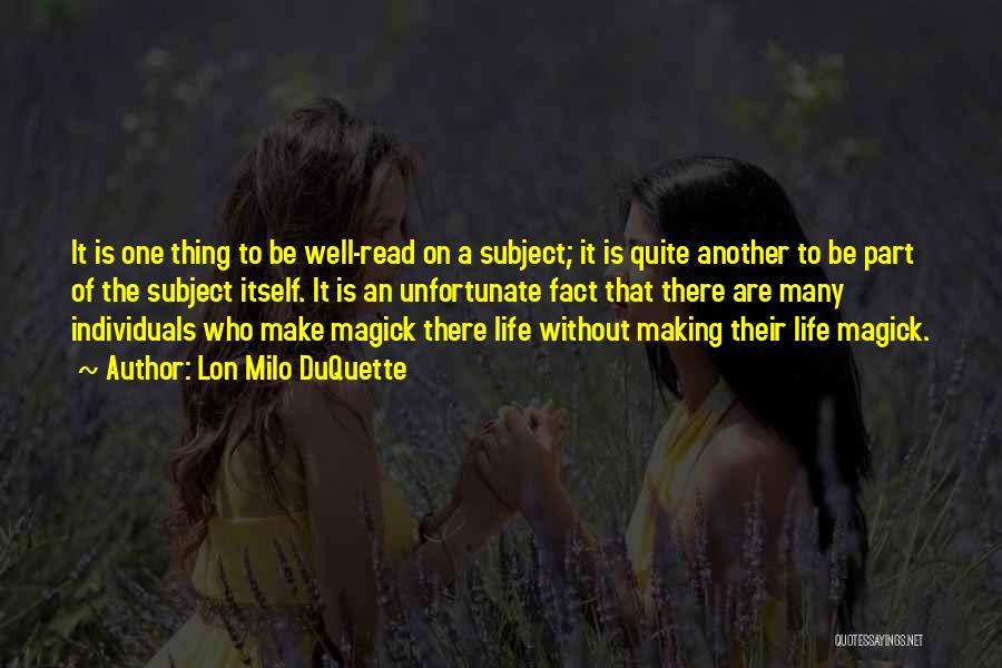 Magick Quotes By Lon Milo DuQuette