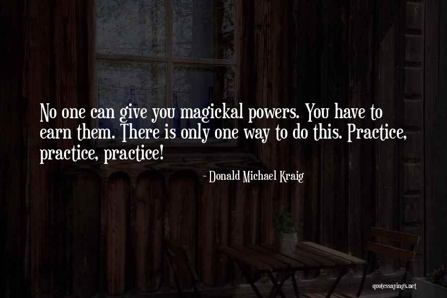 Magickal Quotes By Donald Michael Kraig