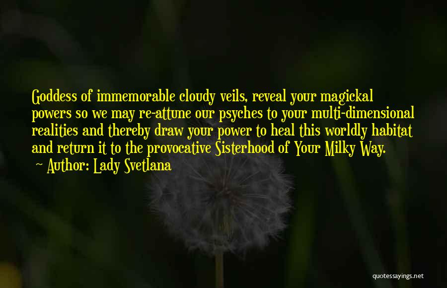 Magickal Quotes By Lady Svetlana