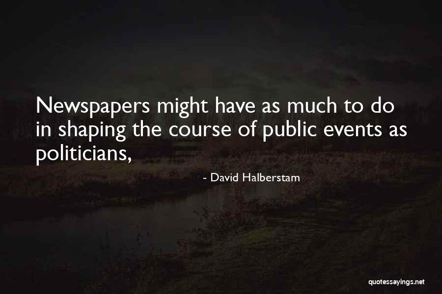 Magicolor Quotes By David Halberstam Magicolor Quotes By David Halberstam