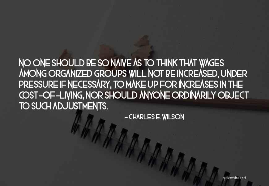 Maginas Restaurante Quotes By Charles E. Wilson Maginas Restaurante Quotes By Charles E. Wilson